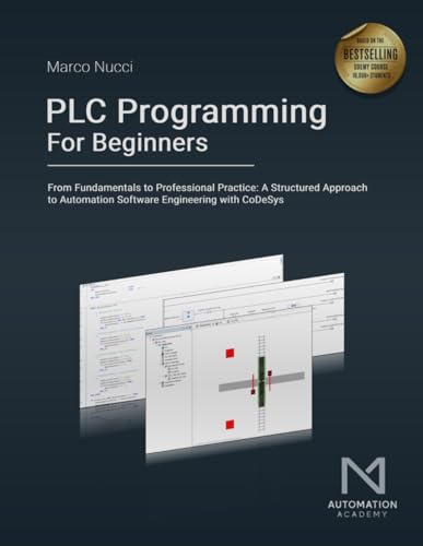 PLC Programming for Beginners: From Fundamentals to Professional Practice book cover